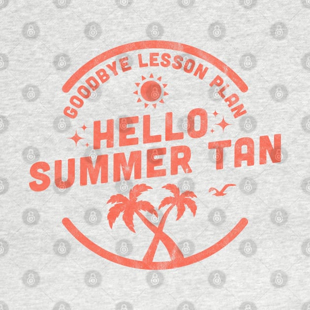 Goodbye Lesson Plan Hello Sun Tan by OrangeMonkeyArt